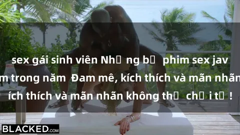 sex gái sinh viên Những bộ phim sex jav đỉnh cao phải xem trong năm  Đam mê, kích thích và mãn nhãn không thể chối từ!