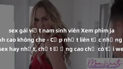 sex gái việt nam sinh viên Xem phim jav hd miễn phí đỉnh cao không che - Cập nhật liên tục những bộ phim sex hay nhất, chất lượng cao chỉ có tại website chuyên nghiệp hàng đầu.