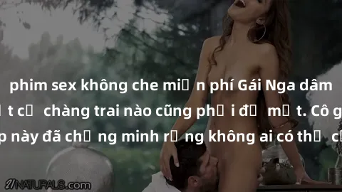 phim sex không che miễn phí Gái Nga dâm đãng khiến tim bất cứ chàng trai nào cũng phải đỏ mặt. Cô gái xinh đẹp này đã chứng minh rằng không ai có thể cưỡng lại khi cô làm tình đắm say.